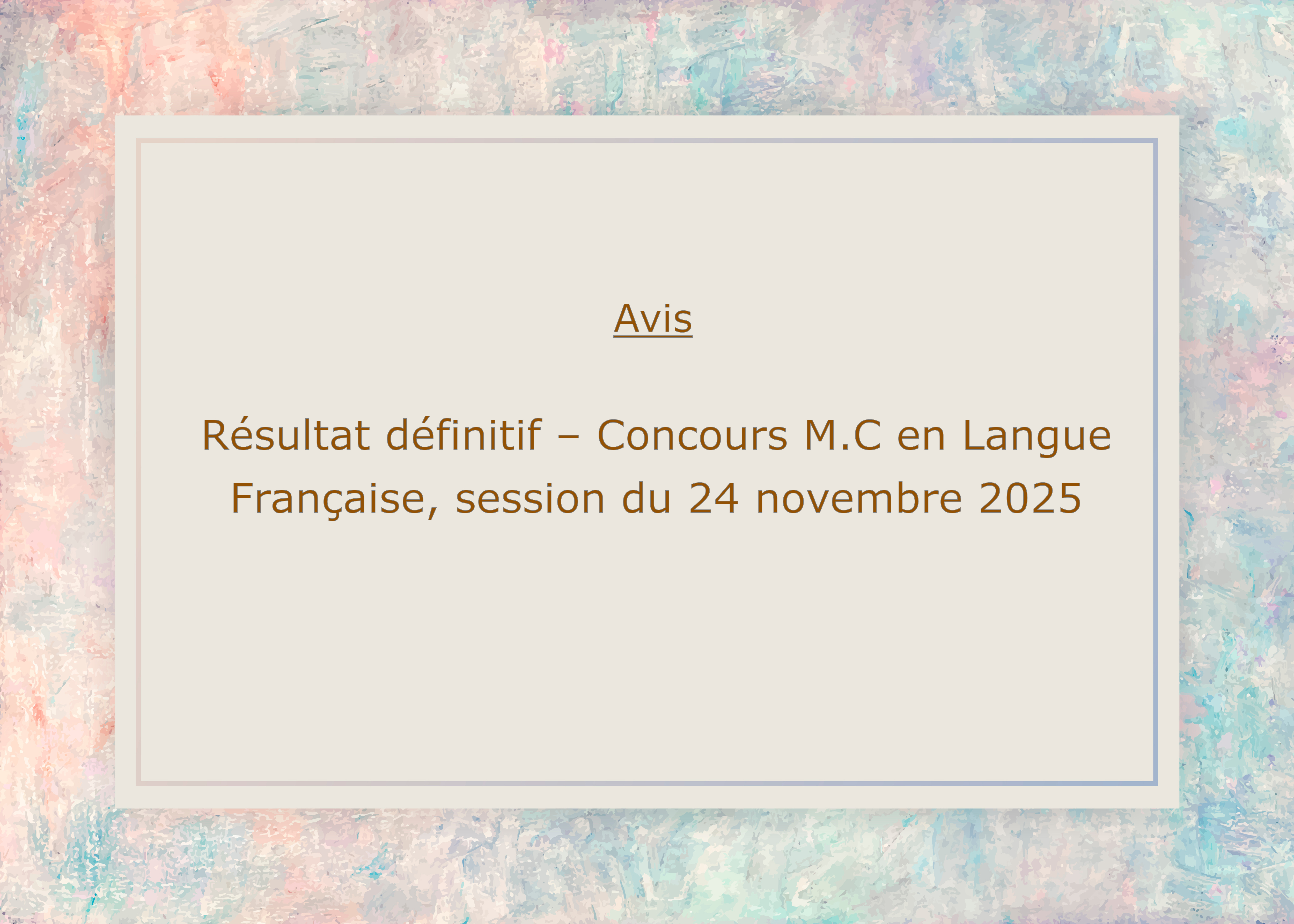 Résultat définitif – Concours Maître de conférences en Langue Française, session 24/11/2025.