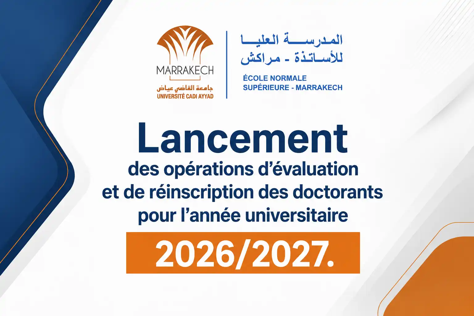 Lancement des opérations d’évaluation et de réinscription des doctorants pour l’année universitaire 2026/2027.