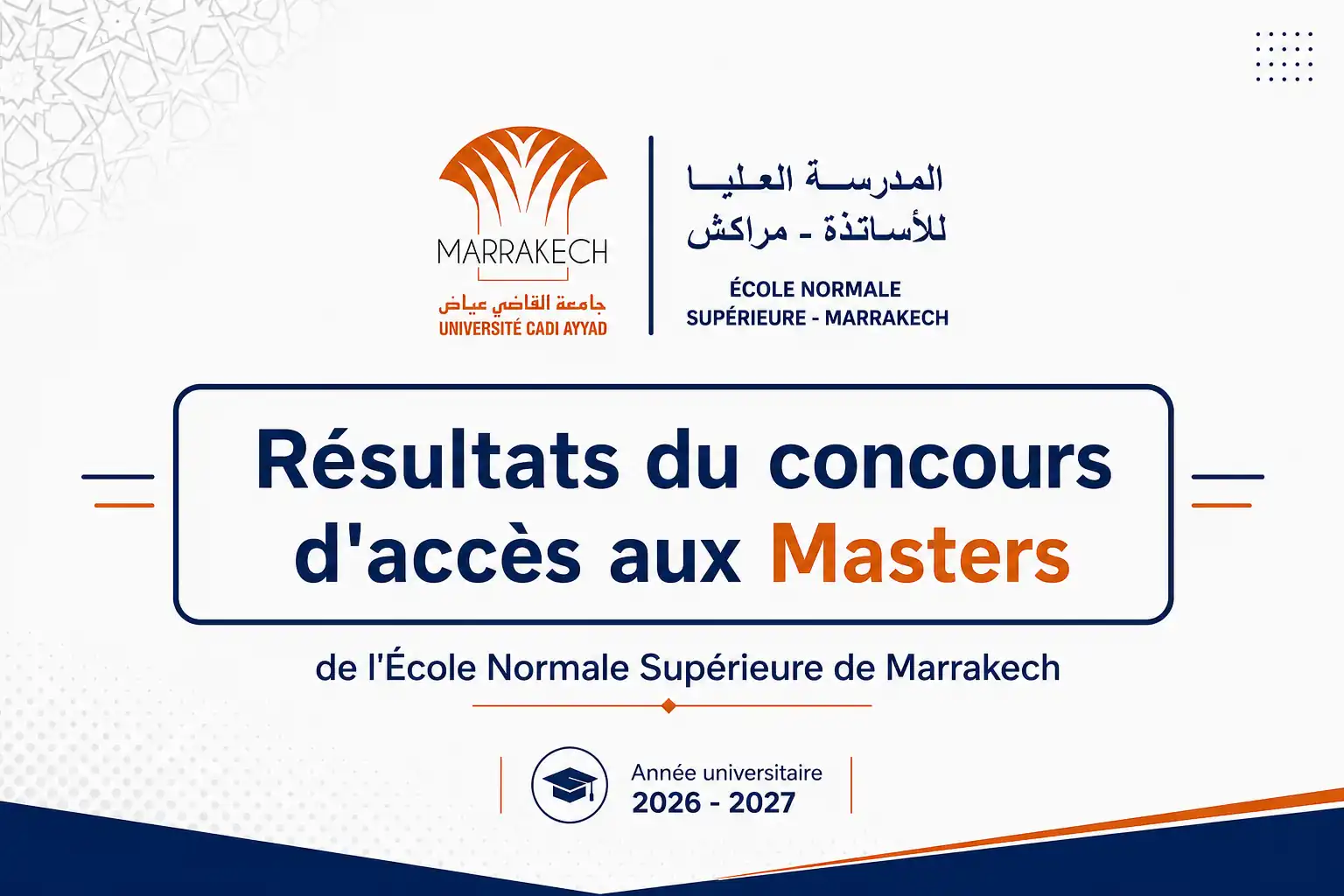 Résultats du concours d'accès aux Masters de l'ENS Marrakech – Année universitaire 2026-2027.