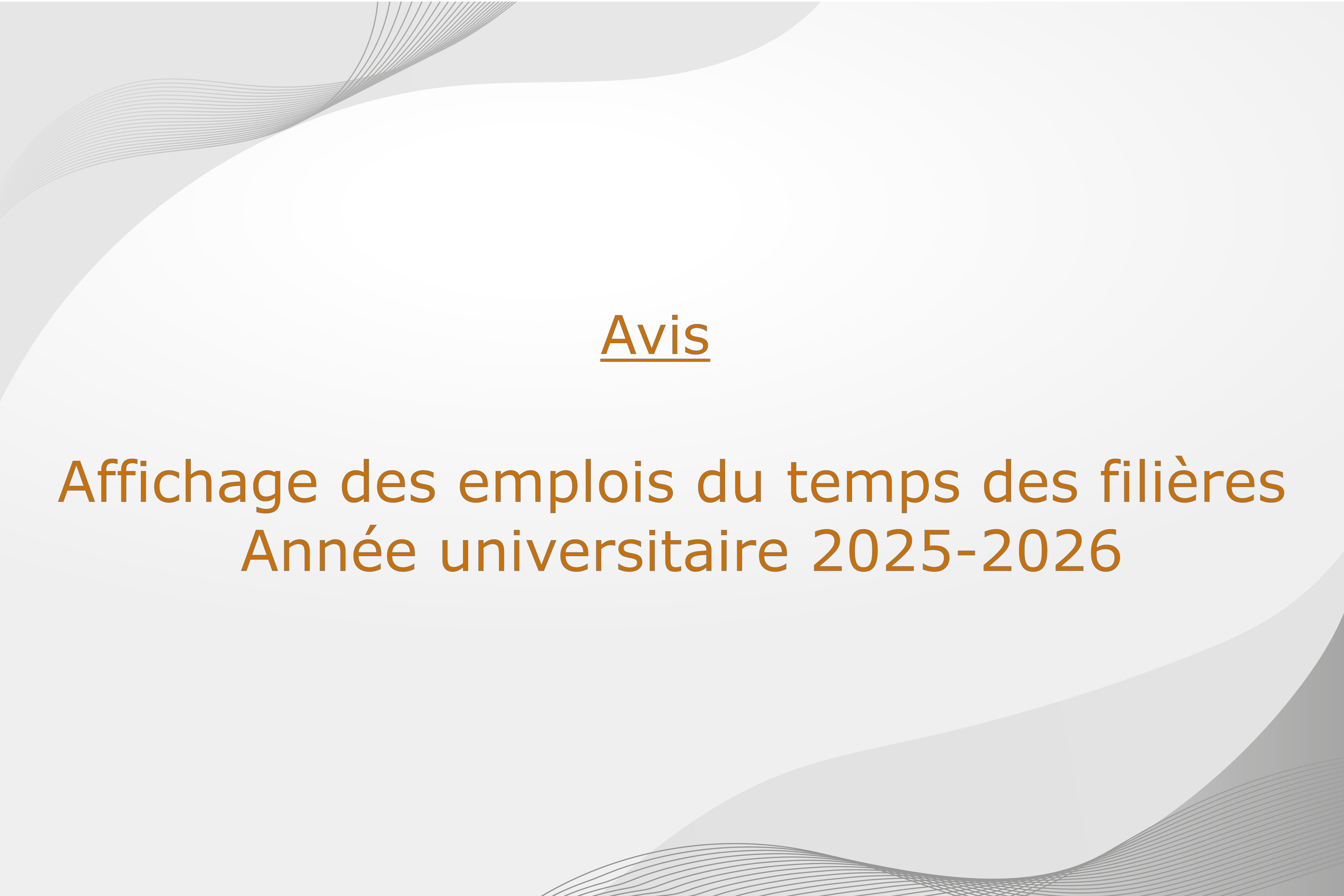 Affichage des emplois du temps des filières – Année universitaire 2025-2026