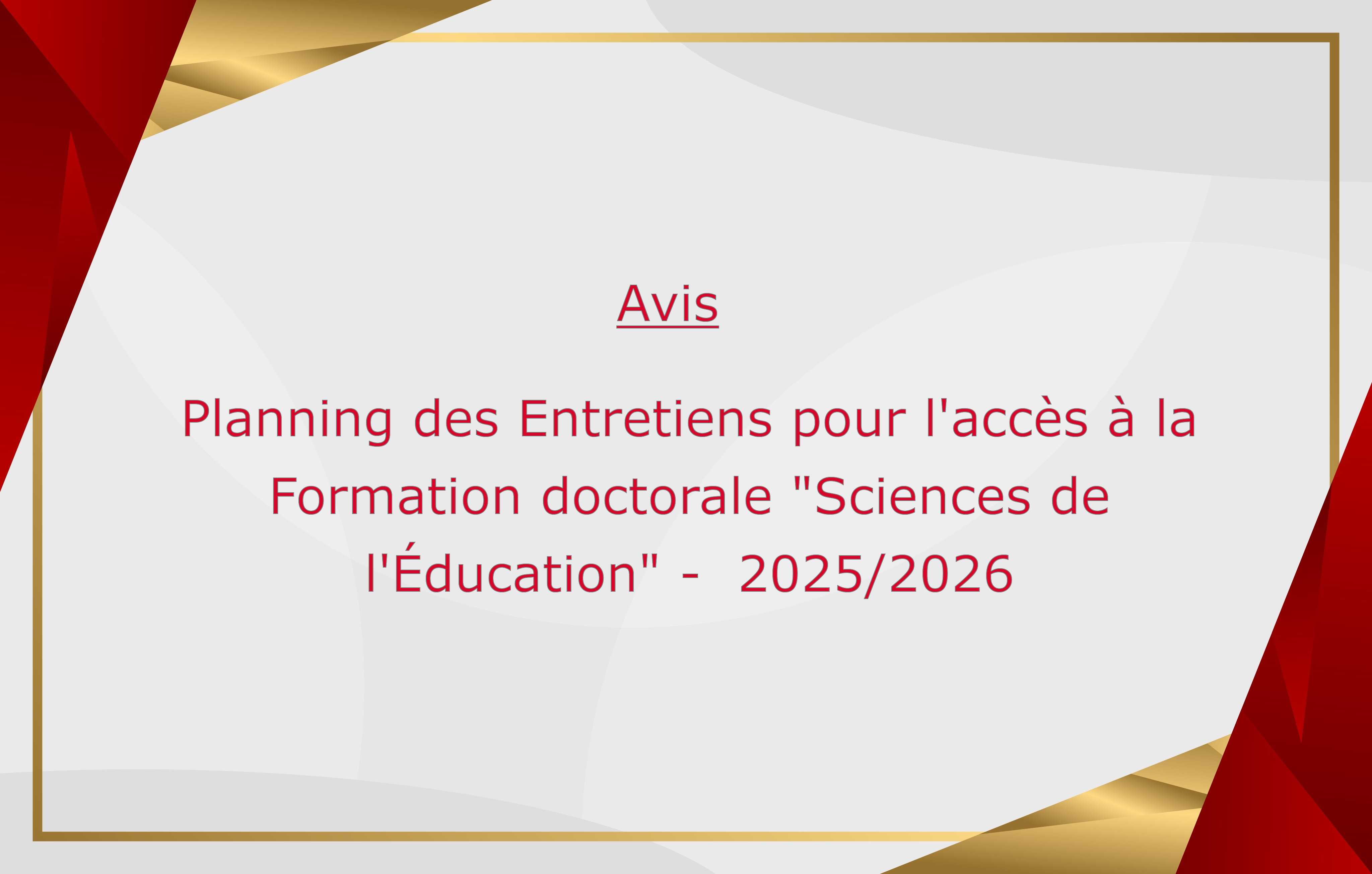 Planning des Entretiens pour l'accès à la Formation doctorale "Sciences de l'Éducation" -  2025/2026.