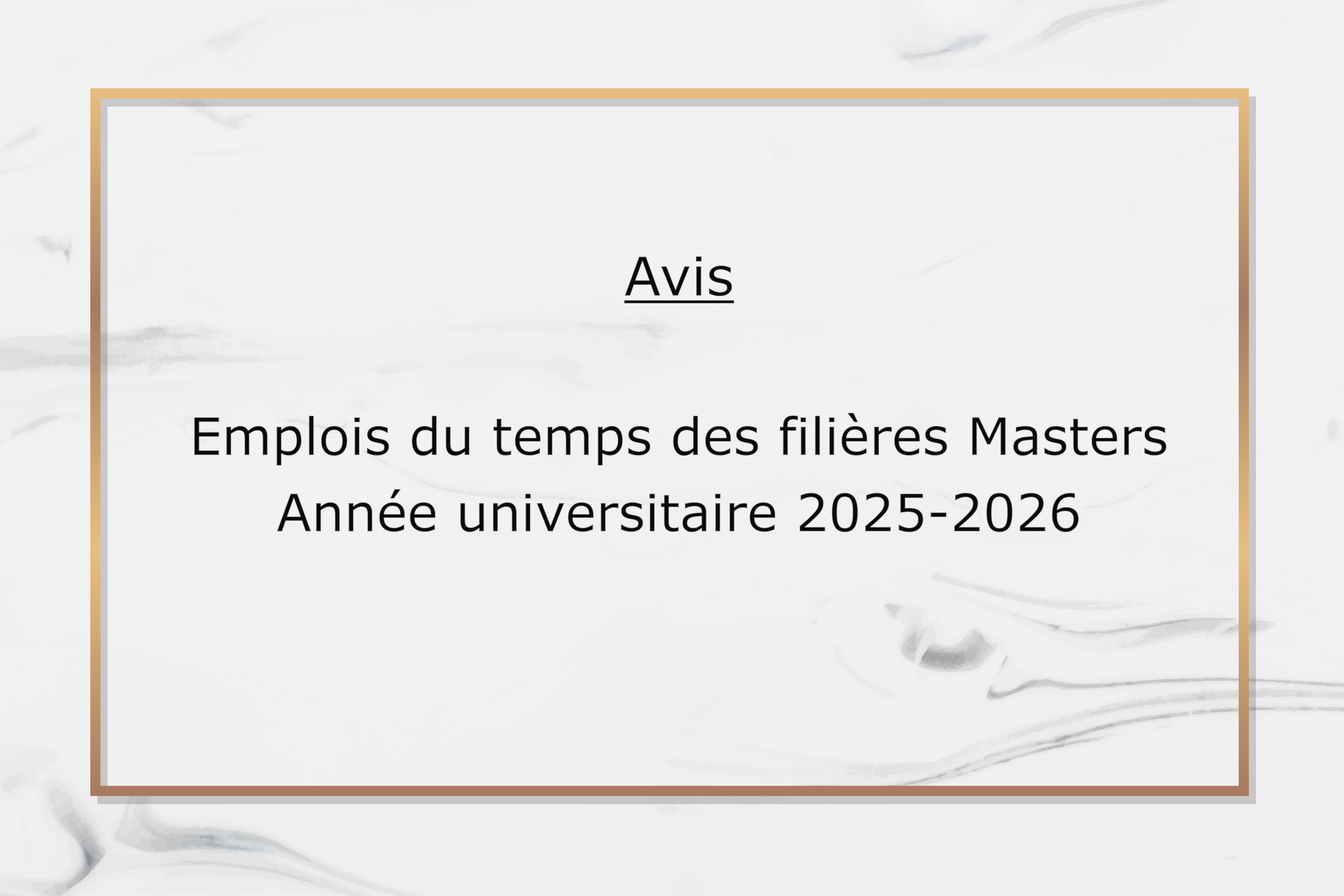 Emplois du temps des filières Masters Année universitaire 2025-2026.